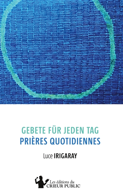 Gebete für jeden Tag : Prières quotidiennes : Zweisprachige Ausgabe - Edition bilingue