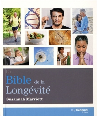 La bible de la longévité