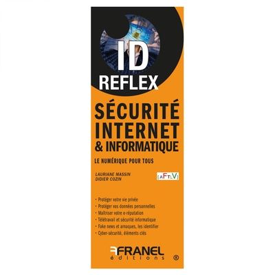 ID Reflex' Sécurité Internet et informatique