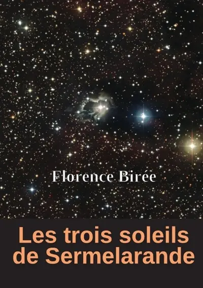 Les trois soleils de Sermelarande