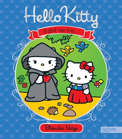 Hello Kitty : il était une fois.... Blanche-Neige