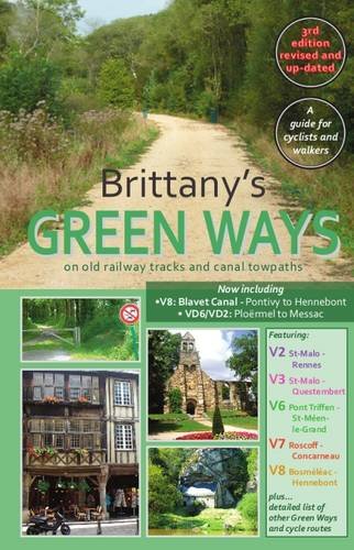 Brittany's green ways : on old railway tracks and canal towpaths : a guide for cyclists and walkers
