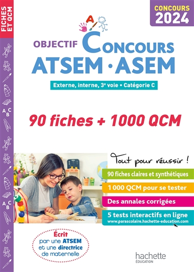 ATSEM, ASEM : 90 fiches + 1.000 QCM : externe, interne, 3e voie, catégorie C, concours 2024