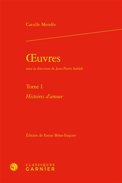 Oeuvres. Vol. 1. Histoires d'amour
