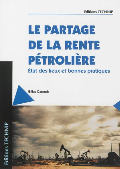 Le partage de la rente pétrolière : état des lieux et bonnes pratiques