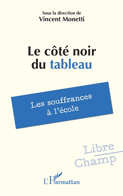 Le côté noir du tableau :...