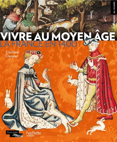 Vivre au Moyen Age : la France en 1400