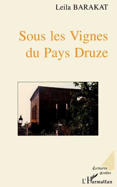Sous les vignes du pays druze
