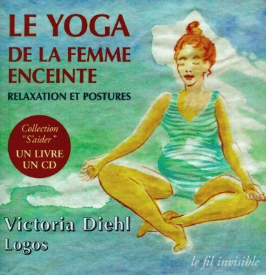 Le yoga de la femme enceinte : relaxation et postures