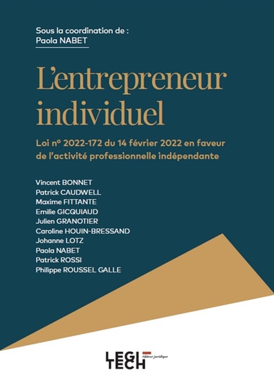 L'entrepreneur individuel : loi n° 2022-172 du 14 février 2022 en faveur de l'activité professionnelle indépendante