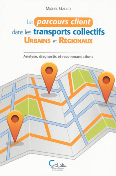 Le parcours client dans les transports collectifs urbains et régionaux : analyse, diagnostic et recommandations