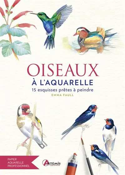 Oiseaux à l'aquarelle : 15 esquisses prêtes à peindre