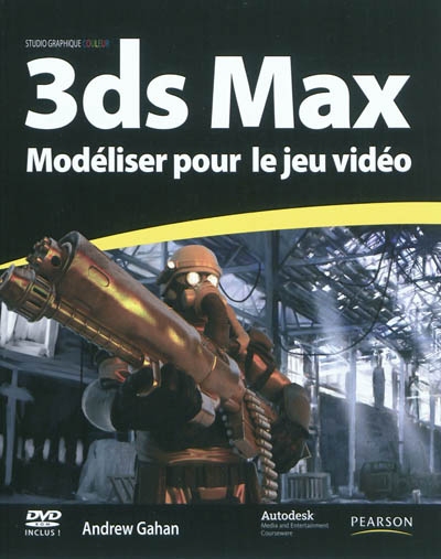 3ds Max : modéliser pour le jeu vidéo