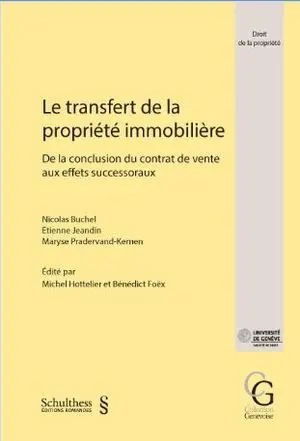 Le transfert de la propriété immobilière : de la conclusion du contrat de vente aux effets successoraux