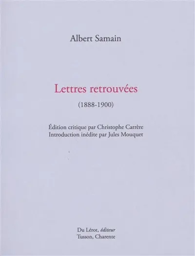 Lettres retrouvées : 1888-1900
