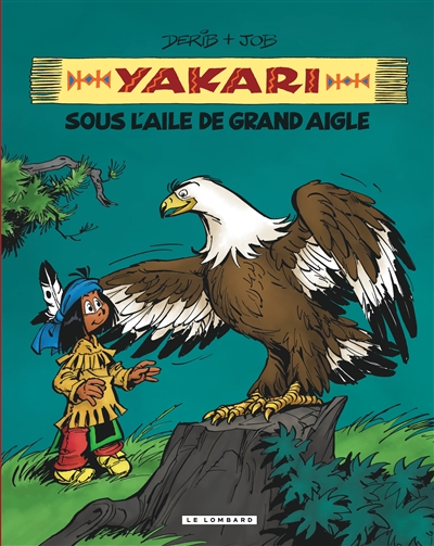 Yakari. Vol. 7. Yakari sous l'aile de Grand Aigle