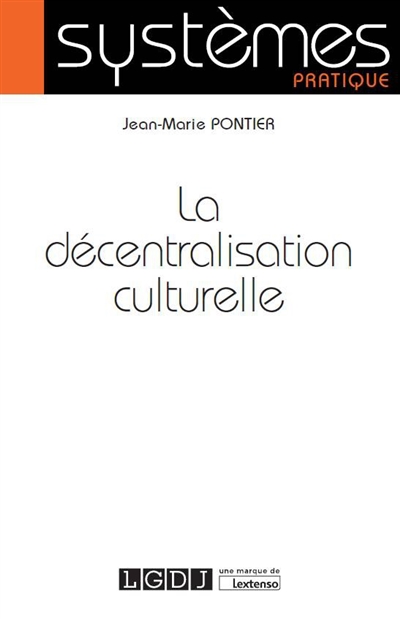 La décentralisation culturelle