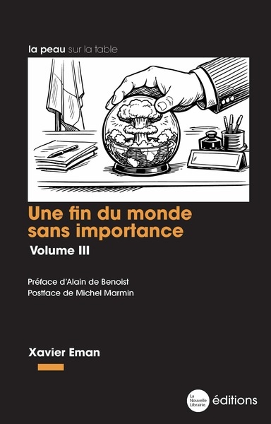 Une fin du monde sans importance : chroniques, tome 3