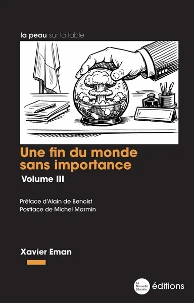 Une fin du monde sans importance : chroniques. Vol. 3
