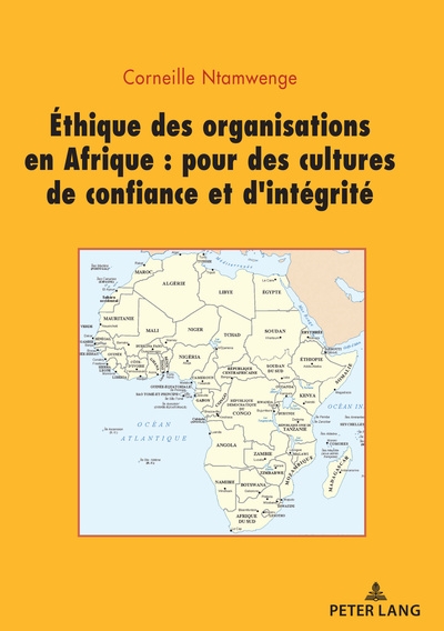 Ethique des organisations en Afrique : pour une culture de confiance et d'intégrité