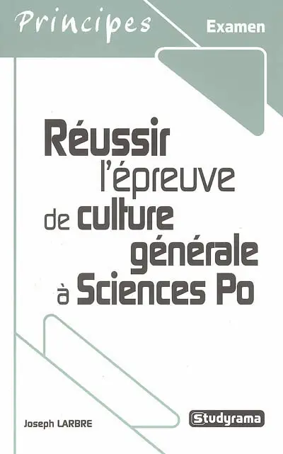 Réussir l'épreuve de culture générale à Sciences Po