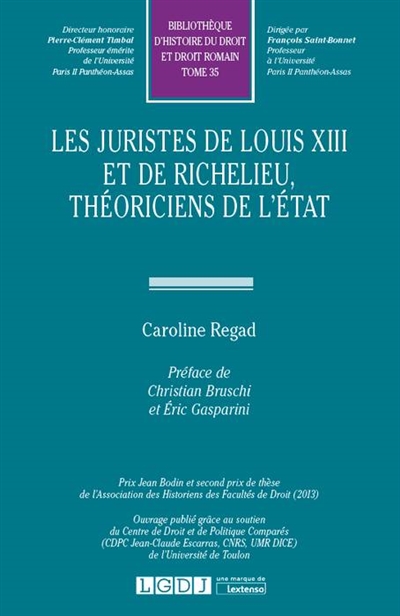 Les juristes de Louis XIII et de Richelieu, théoriciens de l'Etat