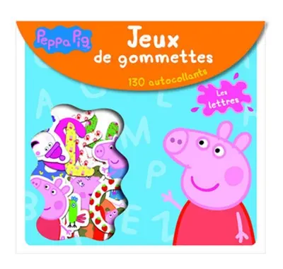 Peppa Pig : jeux de gommettes : les lettres
