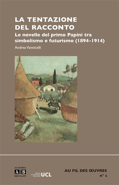 La tentazione del racconto : le novelle del primo Papini tra simbolismo e futurismo (1894-1914)