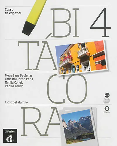 Bitacora 4, B1.2 : curso de espanol : libro del alumno