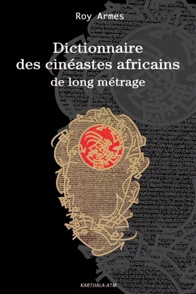 Dictionnaire des cinéastes africains de long métrage