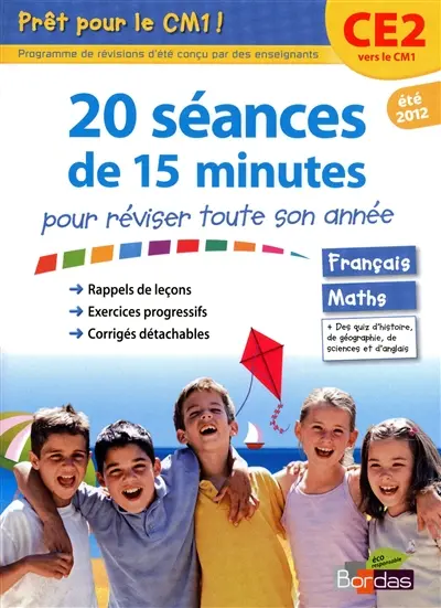 Prêt pour le CM1 ! : 20 séances de 15 minutes pour réviser toute son année : CE2 vers le CM1, été 2012