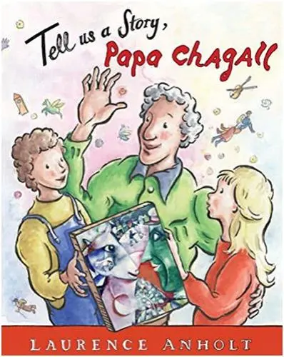 Tell Us a Story Papa Chagall
