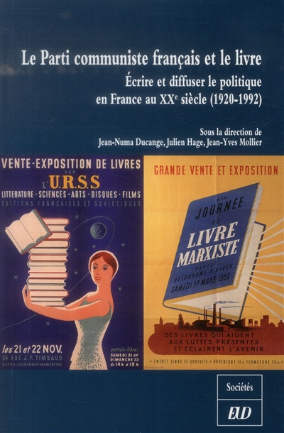 Le Parti communiste français et le livre : écrire et diffuser le politique en France au XXe siècle (1920-1992)