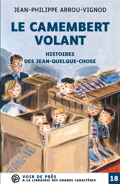 Histoires des Jean-Quelque-Chose. Le camembert volant