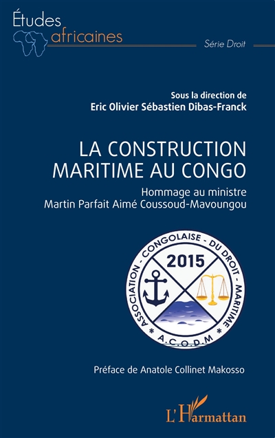 La construction maritime au Congo : hommage au ministre Martin Parfait Aimé Coussoud-Mavoungou