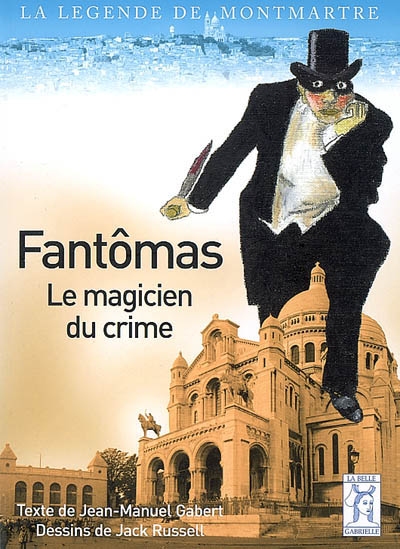 Fantômas, le magicien du crime