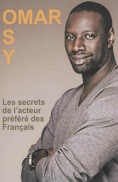 Omar Sy : les secrets de l'acteur préféré des Français