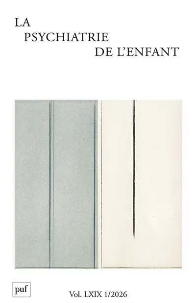 Psychiatrie de l'enfant (La), n° 1 (2026)