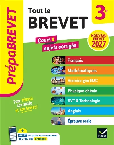 Tout le brevet 3e : cours & sujets corrigés : nouveau brevet 2027