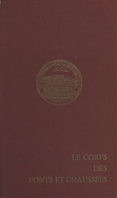 Le corps des Ponts et chaussées