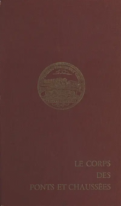 Le corps des Ponts et chaussées
