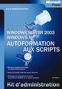 Windows Server 2003 : autoformation aux scripts