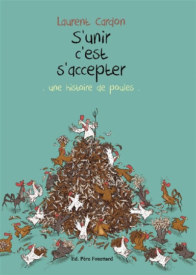 S'unir c'est s'accepter : une histoire de poules