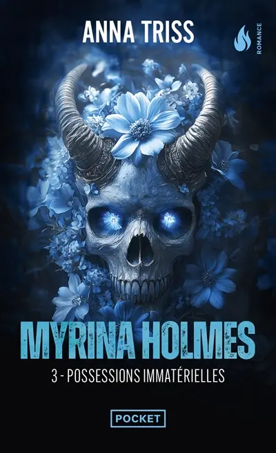 Myrina Holmes. Vol. 3. Possessions immatérielles