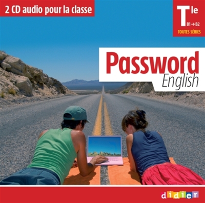 Password English terminale toutes séries, B1-B2 : 2 CD audio pour la classe