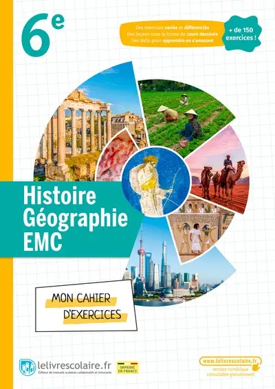 Histoire géographie, EMC 6e : mon cahier d'exercices