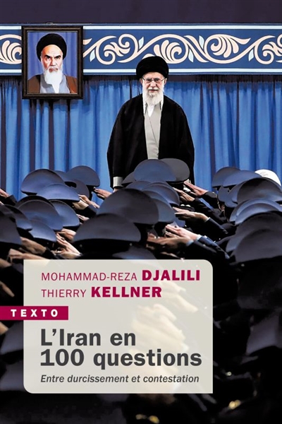 L'Iran en 100 questions : entre durcissement et contestation