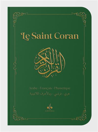 Le saint Coran : arabe, français, phonétique : vert