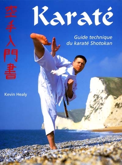 Karaté : guide technique du karaté shotokan