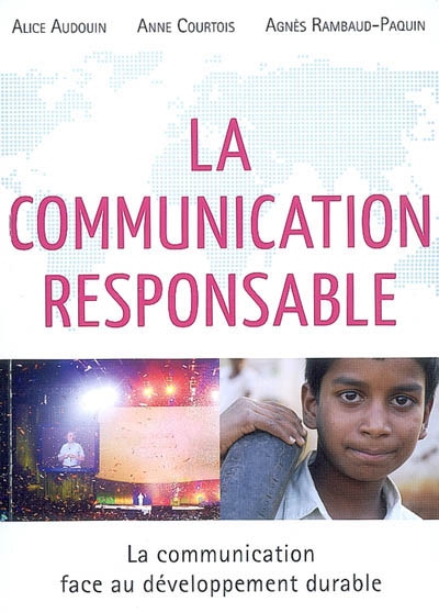 La communication responsable : la communication face au développement durable